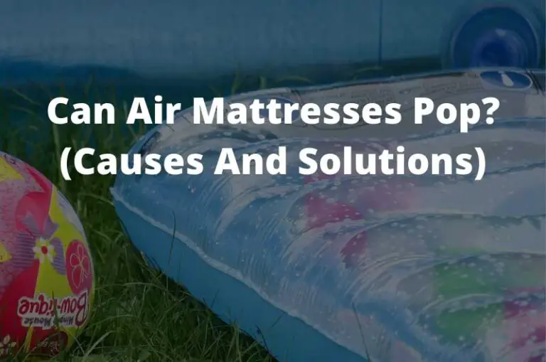 can air mattresses pop from too much air